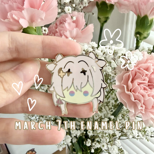 March 7th Enamel Pin